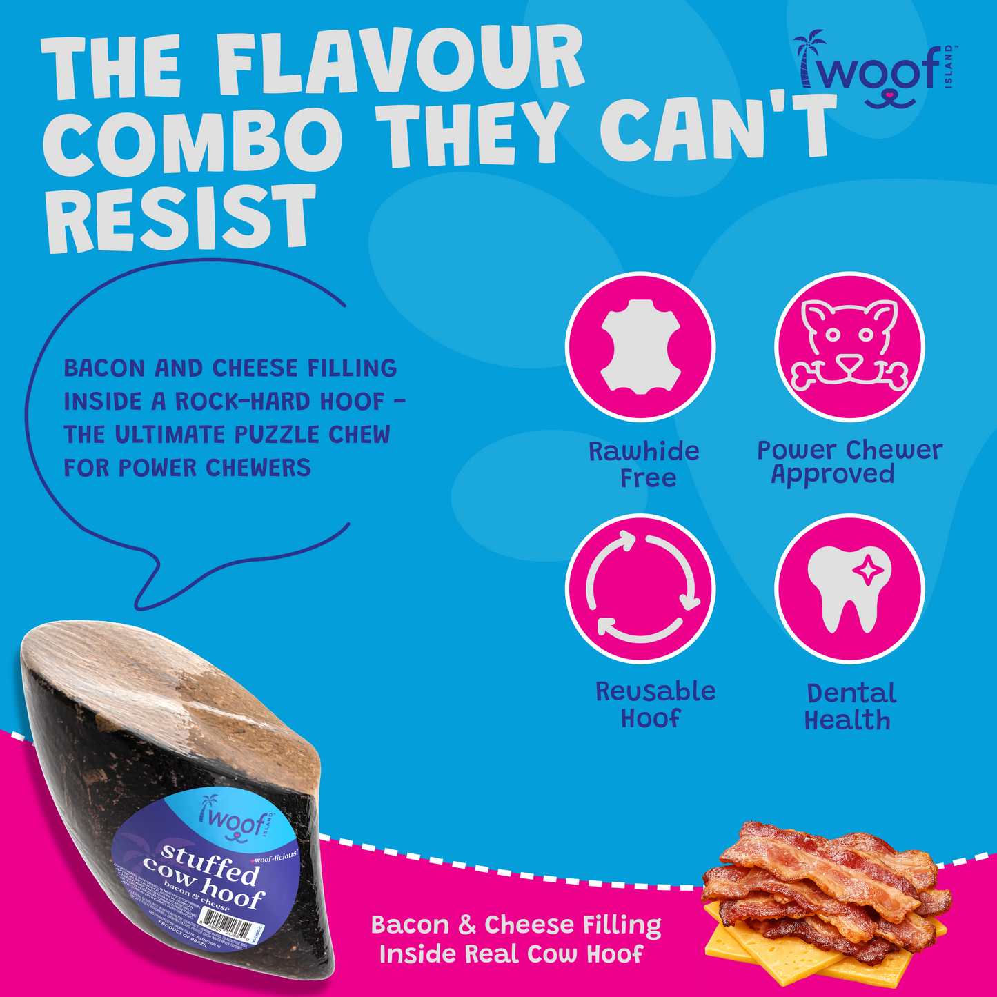 Woof Island Cow Hoof Bacon & Cheese Filled, Extra Tough Long-Lasting Natural Dog Chew for Aggressive Chewers